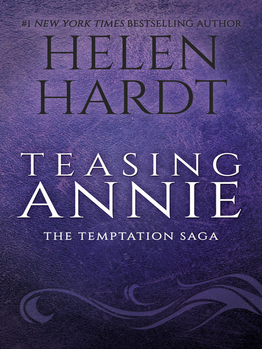 Title details for Teasing Annie by Helen Hardt - Available
